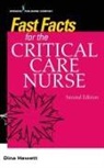 Dina Hewett, Dina RN CCRN NEA-BC Hewett, Dina RN MSN JM CCRN (Al Hewett, Dina Hewett - Fast Facts for the Critical Care Nurse