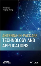 D Liu, Duixia Liu, Duixian Liu, Duixian (IBM) Liu, Duixian (Ibm) Zhang Liu, Duixian Zhang Liu... - Antenna-In-Package Technology and Applications