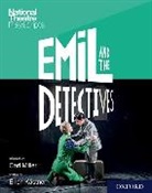 Kastner, Erich Kastner, Miller, Carl Miller, Carl Kastner Miller, Miller Kastner - National Theatre Playscripts: Emil and the Detectives