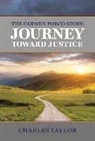 Charles Taylor - The Carmen Porco Story: Journey Toward Justice