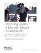 Kimberly Curry Hall, Kimberly Curry Hall, Michael L Hansen, Maria C Lytell, Maria C. Lytell, Jennie Wenger... - Balancing Quality of Life with Mission Requirements