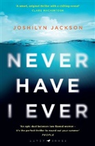 Joshilyn Jackson, Jackson Joshilyn - Never Have I Ever