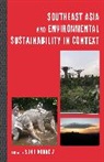 Sunil Kukreja, Sunil Kukreja - Southeast Asia and Environmental Sustainability in Context