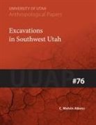 C. Melvin Aikens - Excavations in Southwest Utah: Uuap 76 Volume 76