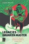 Luke White, WHITE ALEXY, Allison Alexy - Legacies of the Drunken Master