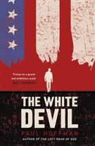 Paul Hoffman, PAUL HOFFMAN - The White Devil