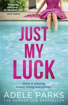 Adele Parks, Parks Adele - Just My Luck