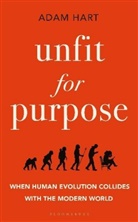 Hart Adam Hart, Adam Hart, Hart Adam - Unfit for Purpose