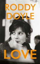 Roddy Doyle - Love