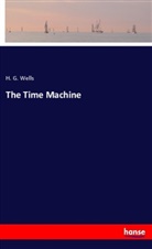 H .G. Wells, H G Wells, H. G. Wells - The Time Machine