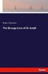Robert Stevenson, Robert Louis Stevenson - The Strange Case of Dr Jekyll