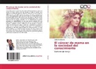 Katherine Boswijk - El cáncer de mama en la sociedad del conocimiento