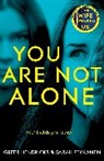 Greer Hendricks, Greer Pekkanen Hendricks, Sarah Pekkanen - You Are Not Alone