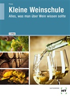 Jens Priewe - Kleine Weinschule