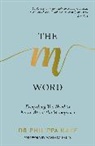 Dr Philippa Kaye, Vanessa Feltz, Feltz Vanessa, Kaye, Doctor Dr Philippa Kaye, Doctor Philippa Kaye... - The M Word