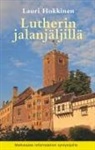Lauri Hokkinen - Lutherin jalanjäljillä