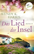 Wendy Harris, Wendy K Harris, Wendy K. Harris, Wendy K Harris, Wendy K. Harris, Leon Mengden - Das Lied der Insel: Isle of Wight - Teil 3