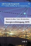 Sebastian Heselhaus, Markus Schreiber - Energierechtstagung 2019 Tagungsband zur 2. Energierechtstagung an der Universität Luzern vom 31. Januar 2019