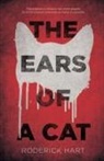 Roderick Hart - The Ears of a Cat