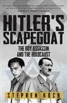 Stephen Koch - Hitler's Scapegoat