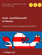 Justu Eberl, Justus Eberl - Forst- und Klimarecht in Hessen