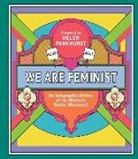 Rebecca Strickson - We Are Feminist: An Infographic History of the Women's Rights Movement