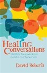 David Roberts - Healing Conversations