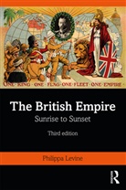 Philippa Levine - The British Empire
