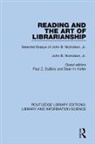 John B. Nicholson, Paul Z. DuBois, Dean H. Keller, Keller Dean H. - Reading and the Art of Librarianship
