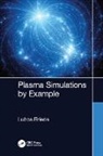 Lubos Brieda - Plasma Simulations By Example