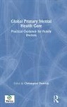 Christopher Dowrick, Christopher Dowrick - Global Primary Mental Health Care