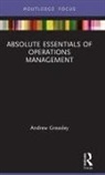 Andrew Greasley, Andrew (Aston University Greasley - Absolute Essentials of Operations Management