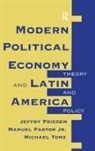 Jeffry A Frieden, Jeffry A. Frieden, Jeffry Frieden, Manuel Pastor, Michael Tomz - Modern Political Economy and Latin America