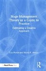 Narda Alcorn, Narda E. Alcorn, Narda E. Porter Alcorn, Narda Porter Alcorn, Lisa Porter, Lisa Alcorn Porter... - Stage Management Theory As a Guide to Practice