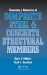 Mark A. Bradford, Bradford Mark A., Deric J. Oehlers, Deric J. Bradford Oehlers, Oehlers Deric J. - Elementary Behaviour of Composite Steel and Concrete Structural Member