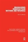 Wim Biemans, Wim G. Biemans - Managing Innovation Within Networks