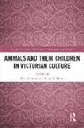 Brenda Maier Ayres, Brenda Ayres, Ayres Brenda, Sarah Elizabeth Maier - Animals and Their Children in Victorian Culture