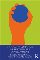 Patricia (Bentley College Flynn, Patricia (Bentley College Usa) Gudic Flynn, Patricia Gudic Flynn, Milenko Tan Gudic, Patricia Flynn, Patricia (Bentley College Flynn... - Global Champions of Sustainable Development
