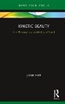 Jason Holt, Jason (Acadia University Holt, Holt Jason - Kinetic Beauty