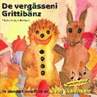 Brigitte Hegglin-Bartholet - De vergässeni Grittibänz (Audio book)