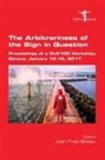 Jean-Yves Beziau - The Arbitrariness of the Sign in Question