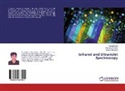Yoges Bhola, Yogesh Bhola, Yogesh Naliapara, Dhananja Pandya, Dhananjay Pandya - Infrared and Ultraviolet Spectroscopy