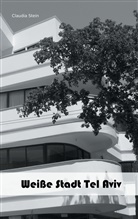 Claudia Stein - Weiße Stadt Tel Aviv
