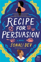 Sonali Dev, Dev Sonali - Recipe for Persuasion