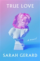 Sarah Gerard - True Love