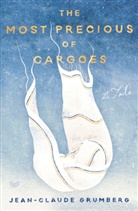 Jean-Claude Grumberg - The Most Precious of Cargoes