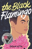 Dean Atta - The Black Flamingo