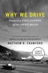 Matthew B Crawford, Matthew B. Crawford - Why We Drive