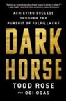 Ogi Ogas, Ogas Ogi, Todd Rose, Todd Ogas Rose, Rose Todd - Dark Horse