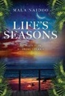 Mala Naidoo - Life's Seasons